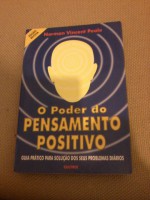 O Poder do Pensamento Positivo